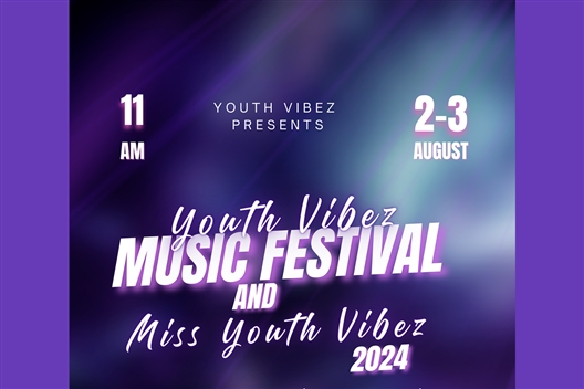 Youth Vibez Music Festival & Miss Youth Vibez 2024